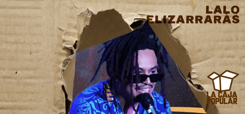 Lalo Elizarrarás (Jueves)