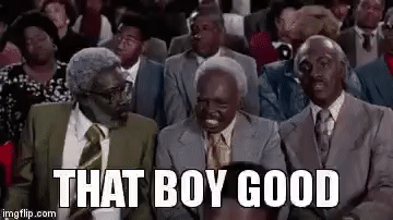 Good That Boy Good GIF