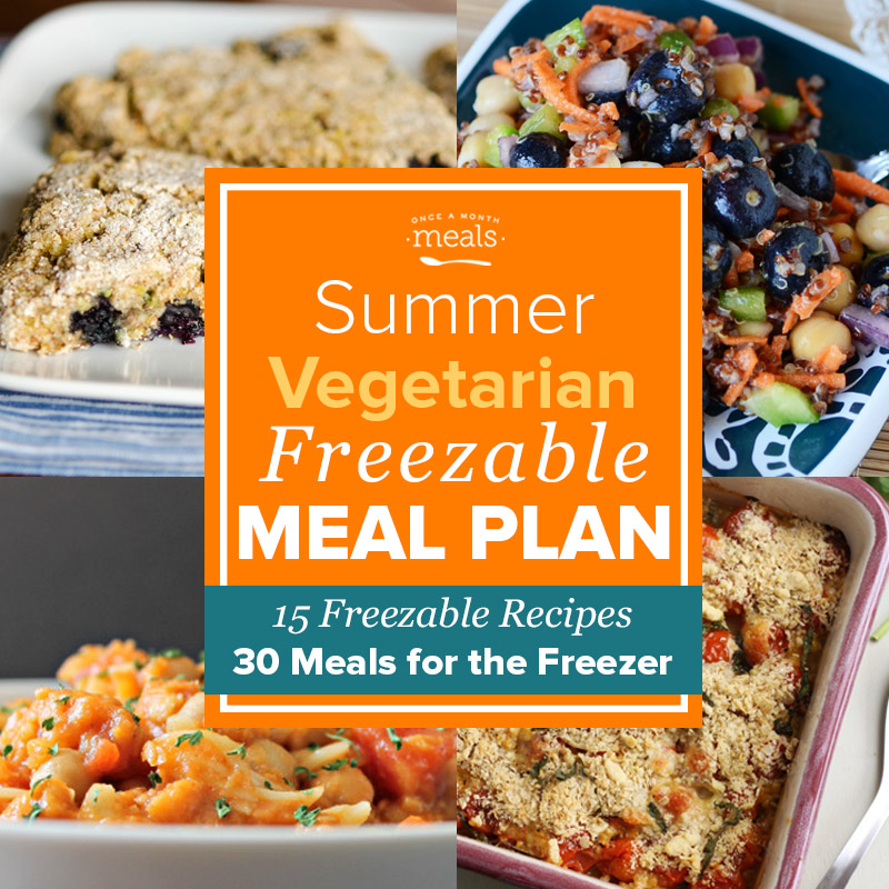 Summer Vegetarian Monthly Freezer Meal Plan Vol. 5 | Once A Month Meals