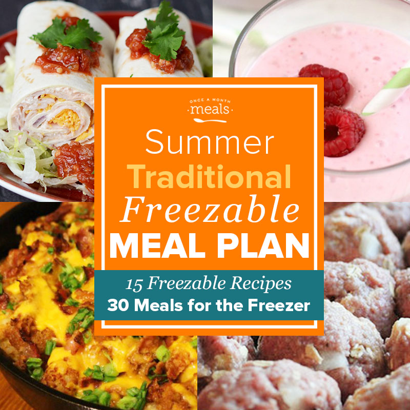 Summer Traditional Monthly Freezer Meal Plan Vol. 11 | Once A Month Meals