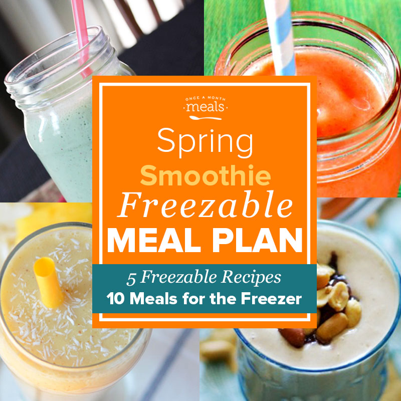 Spring Smoothie Mini Menu Vol. 1 - freezer meal plan