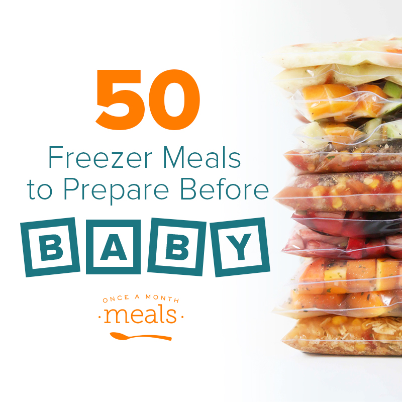 50 Freezer Meals Before Baby Arrives