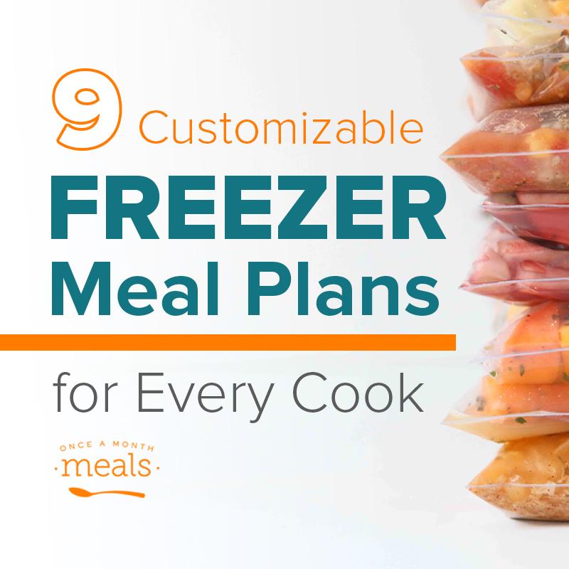 9 Customizeable Freezer Meal Plans for Every Cook