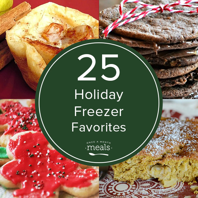 25 Holiday Freezer Favorites