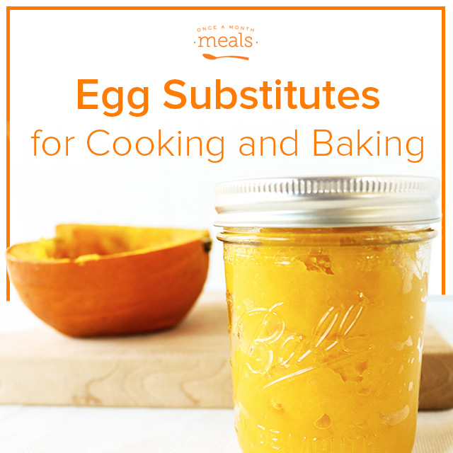 Egg Substitutes for Cooking and Baking