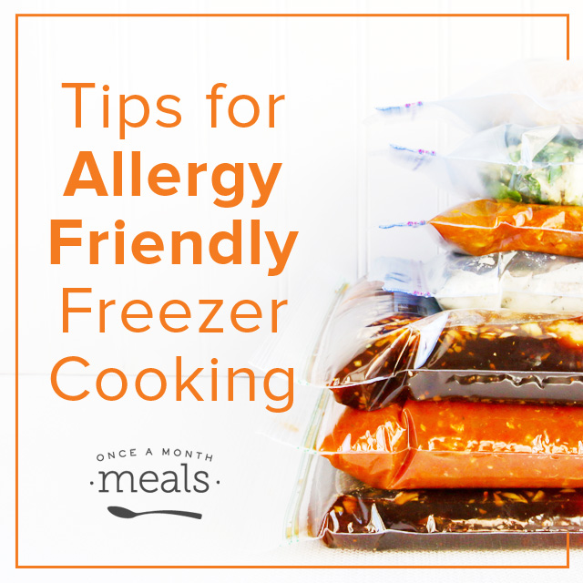 Tips for Allergy Friendly Freezer Cooking