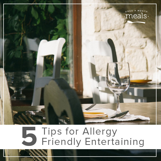 5 Tips for Allergy Friendly Entertaining