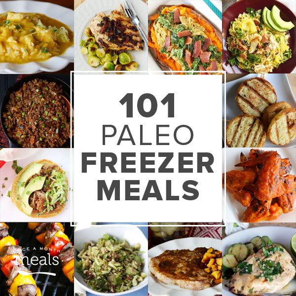 101 Paleo Freezer Meals