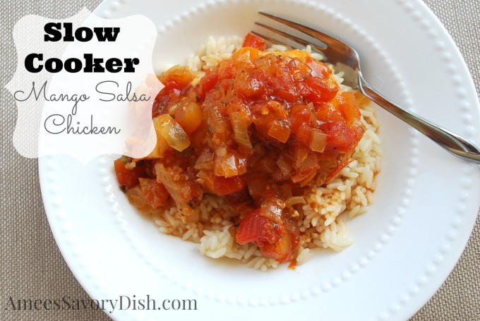 OAMM Blog Partner Recipe - Slow Cooker Mango Salsa Chicken