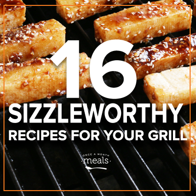 16 Sizzle Worthy Recipes for Your Grill