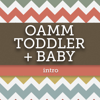 OAMM Baby and Toddler Food Introduction