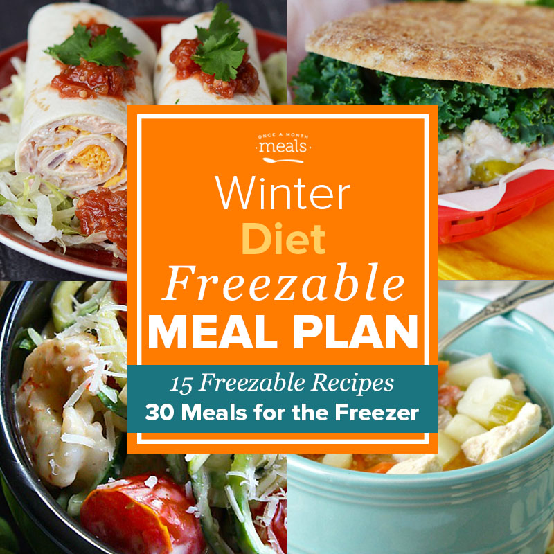 Winter Diet Monthly Freezer Meal Plan Vol. 8 | Once A Month Meals