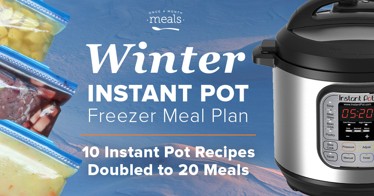 Winter Instant Pot Dump and Go Mini Menu Vol. 1 Once A Month Meals
