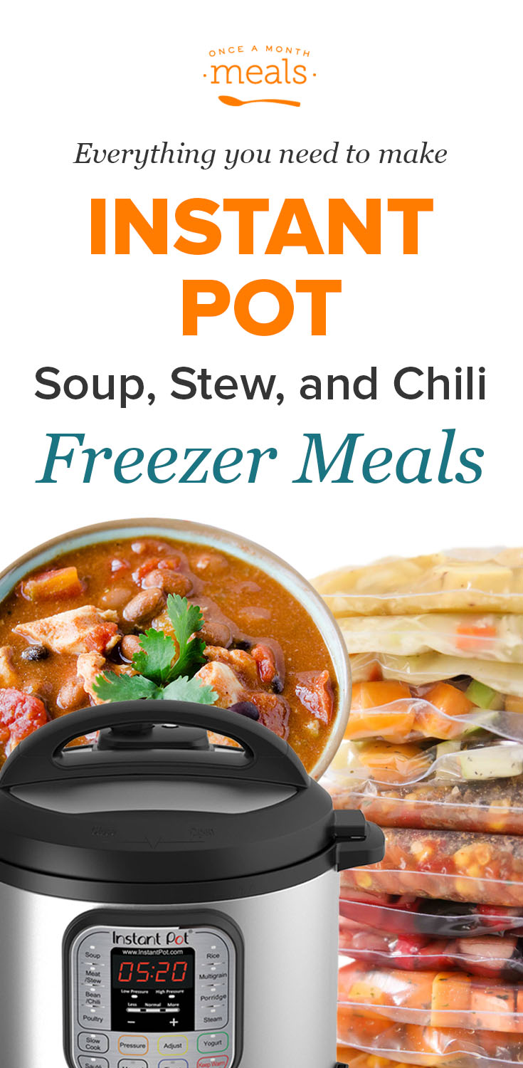 Instant Pot Soup, Stew and Chili Freezer Recipes Vol. 1 | Once A Month ...