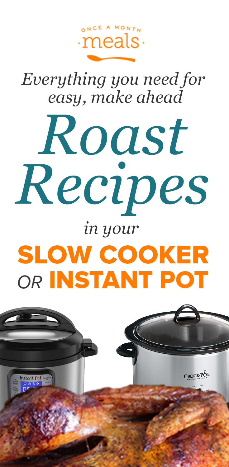 Instant Pot Roast Freezer Recipes Vol. 1 Once A Month Meals