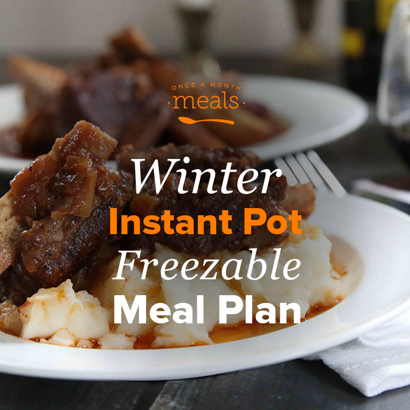 Winter Instant Pot Mini Freezer Meal Plan Vol. 2 Once A Month Meals