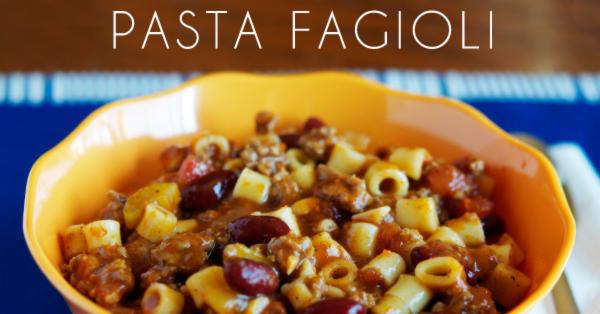 Pasta Fagioli - Lunch Version | Once A Month Meals