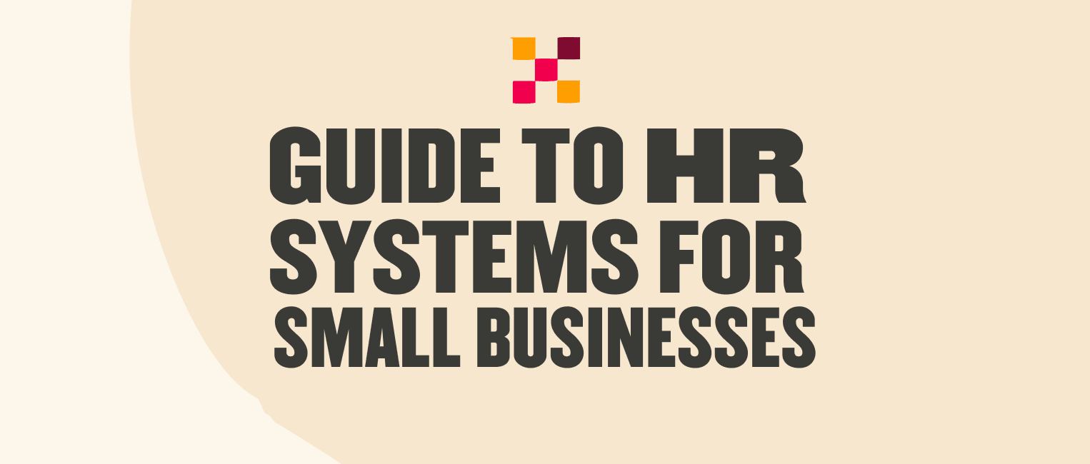 HR Systems For Small Businesses: The Complete Guide