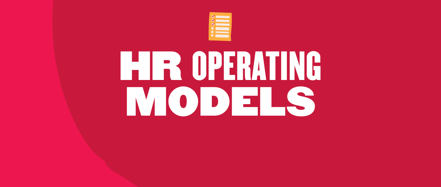HR operating models on a vibrant red background with a checklist icon, emphasizing organizational efficiency and structure., HRmodels, operatingmodels