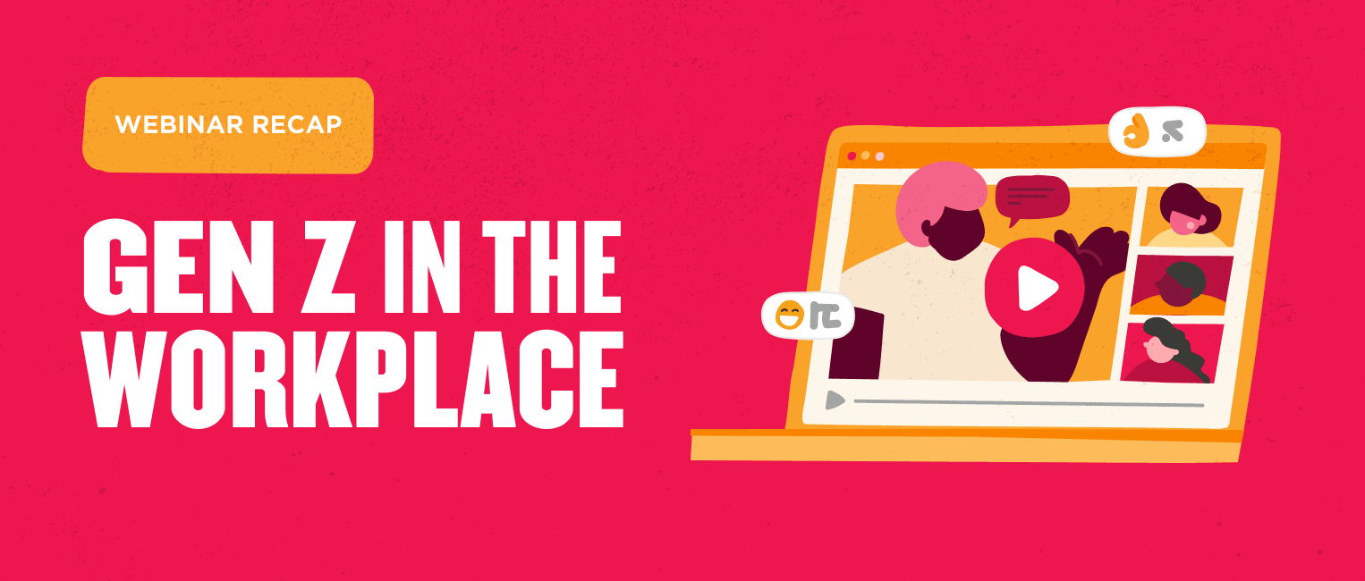 webinar-recap, gen-z-workplace
