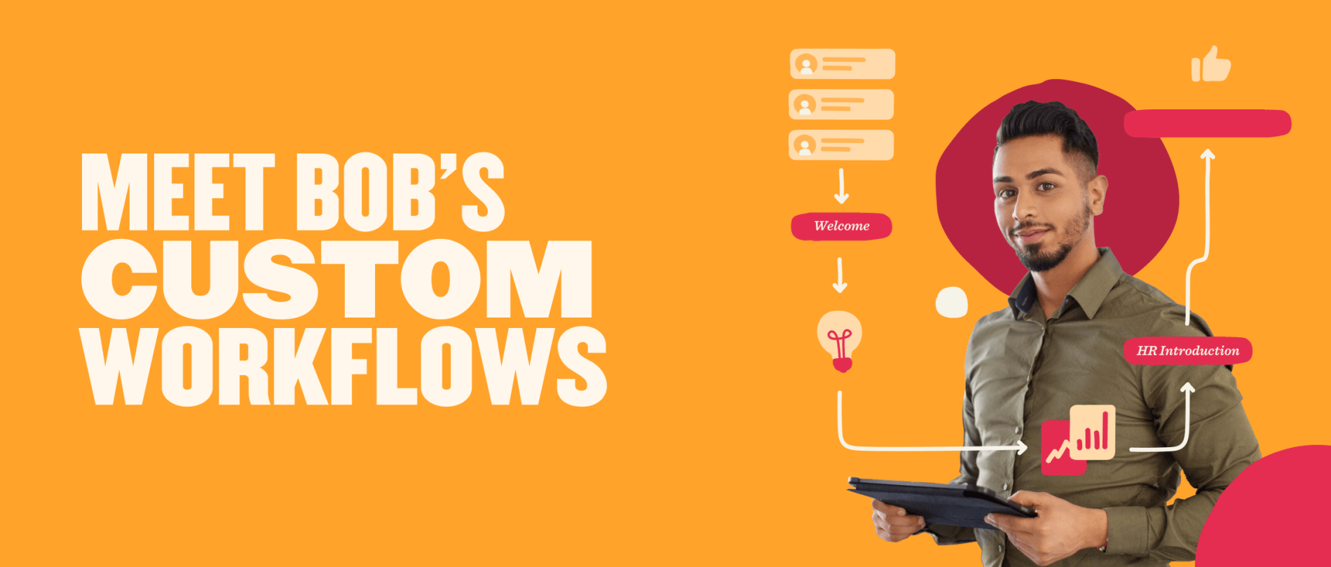 meet bob's custom workflows with a man holding a tablet on an orange background illustrating HR processes, custom workflows HR introduction