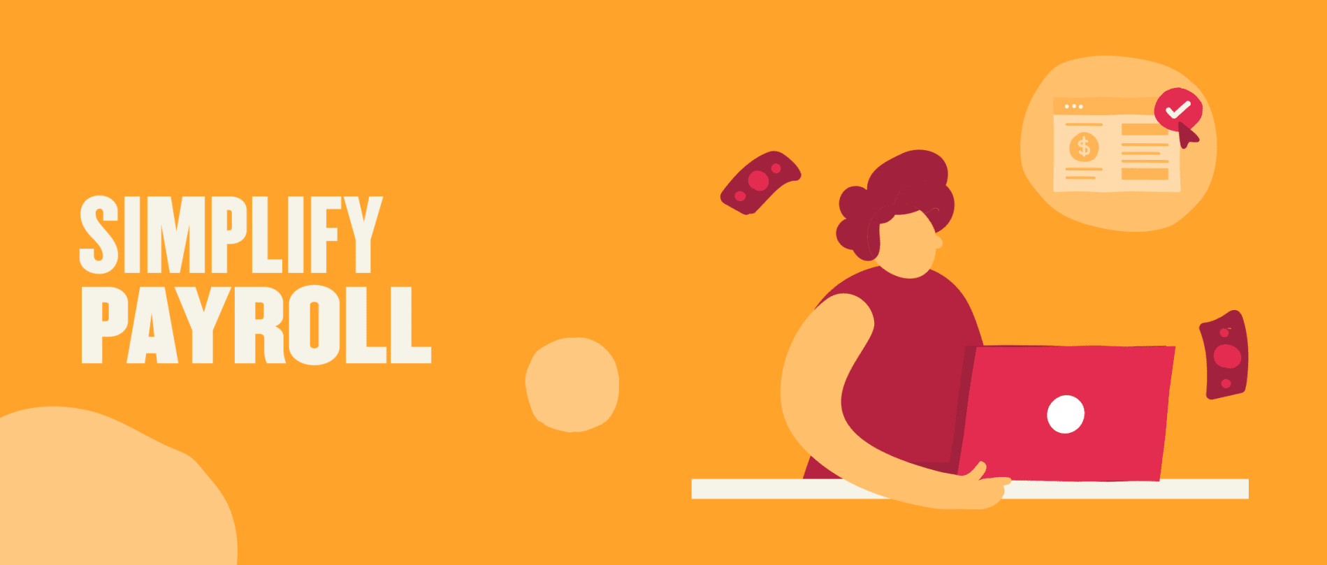 simplify payroll illustration with person working on laptop and money elements, vibrant orange background, payroll management graphic design featuring online transaction and money flow