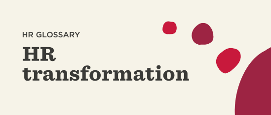 HR glossary with bold 'HR transformation' text and colorful abstract shapes on a light background. , HRGlossary, HRTransformation