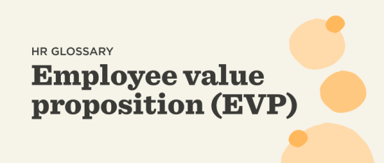 HR glossary defining Employee Value Proposition (EVP) with soft background shapes for visual appeal., HR glossary, Employee Value Proposition