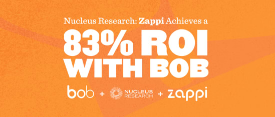 Nucleus Research highlights Zappi achieving 83% ROI with Bob in a bright orange graphic. bob, Zappi