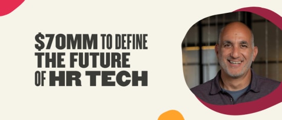 $70MM investment in innovative HR tech to shape the future alongside a smiling man in a professional setting, HR technology investment future