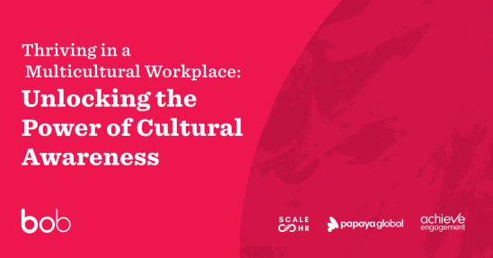 Thriving in a Multicultural Workplace: Unlocking Cultural Awareness with colorful branding and logos from various companies. bob, scalehr, papayaglobal, achieveengagement