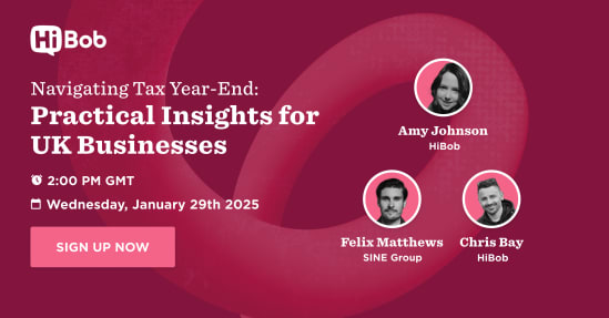 Navigating Tax Year-End: Insights for UK Businesses, featuring Amy Johnson, Felix Matthews, and Chris Bay. Join live session. HiBob, SINEGroup