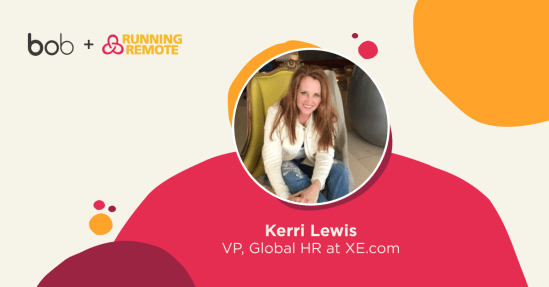 Kerri Lewis, VP of Global HR at XE.com, smiling in a casual setting with colorful design elements. Bob and Running Remote logos., KerriLewis, GlobalHR