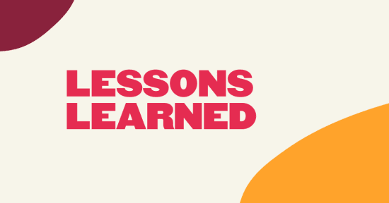 LESSONS LEARNED in bold pink text on a light background with abstract shapes in maroon and orange., bold pink typography on light backdrop with colorful shapes.
