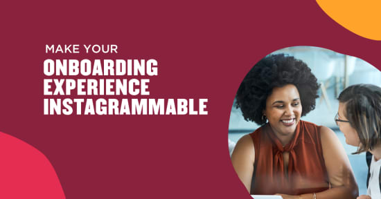onboarding experience focus women engaged in discussion, colorful background text emphasizes Instagrammable moments