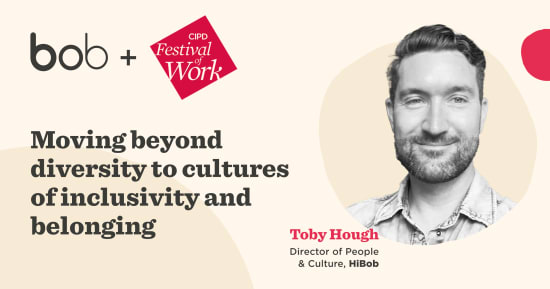 bob, CIPD_Festival_of_Work, Toby_Hough_Director_of_People_and_Culture_hiBob