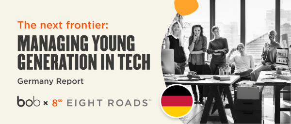 managing-young-generation-tech-report, bob-eight-roads-Germany