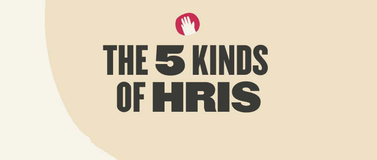 The 5 kinds of HRIS, Illustration of a hand symbol; bold typography on a light background.