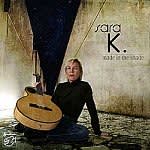 SARA K.: Made In The Shade