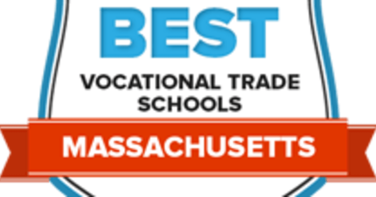 Best Vocational & Trade Schools in Massachusetts Accredited Schools