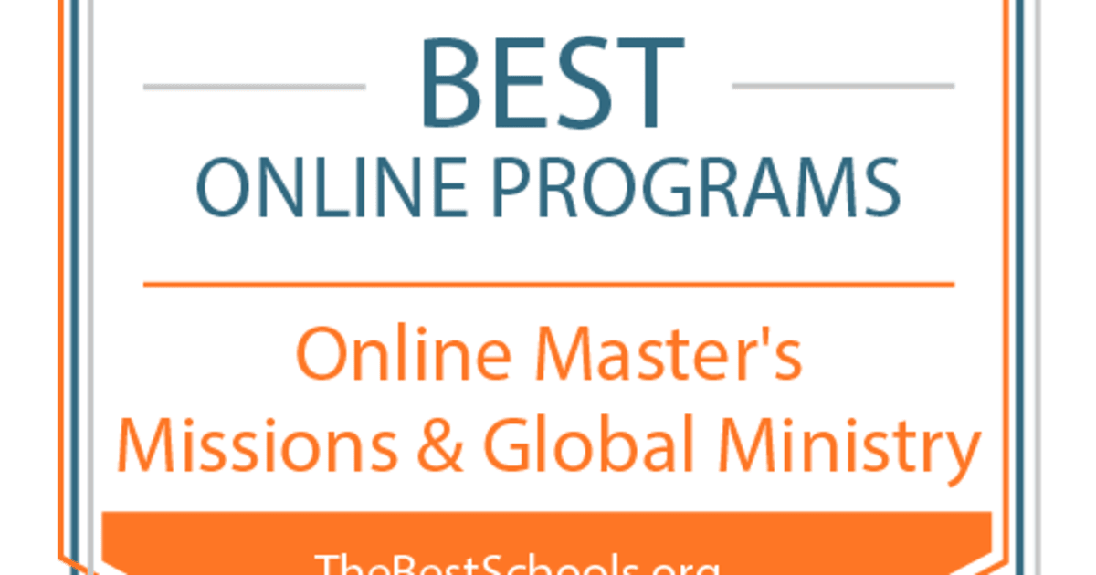 The Best Online Master S In Missions And Global Ministry Programs