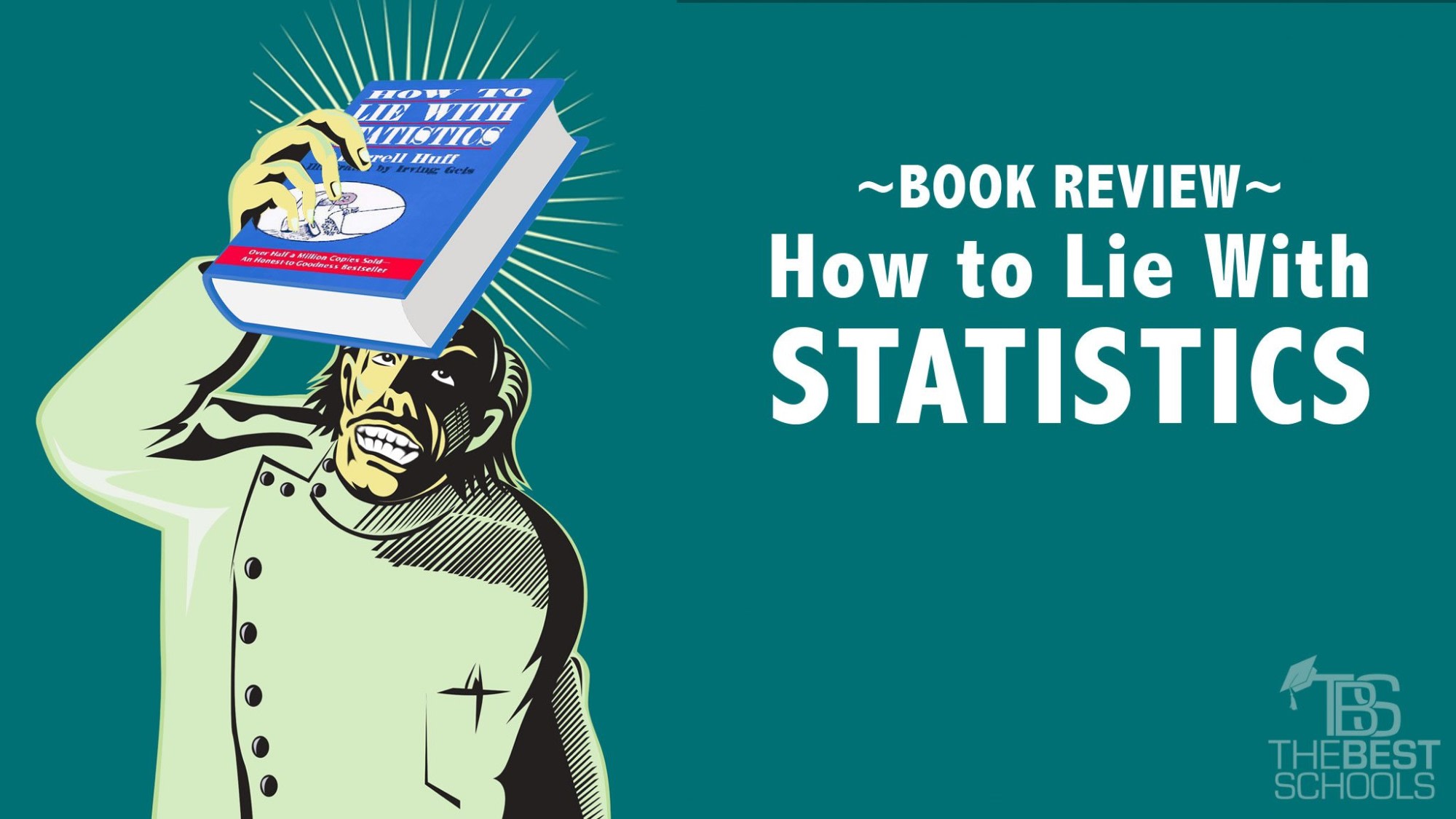 <em>How to Lie With Statistics</em> by Darrell Huff—A Review