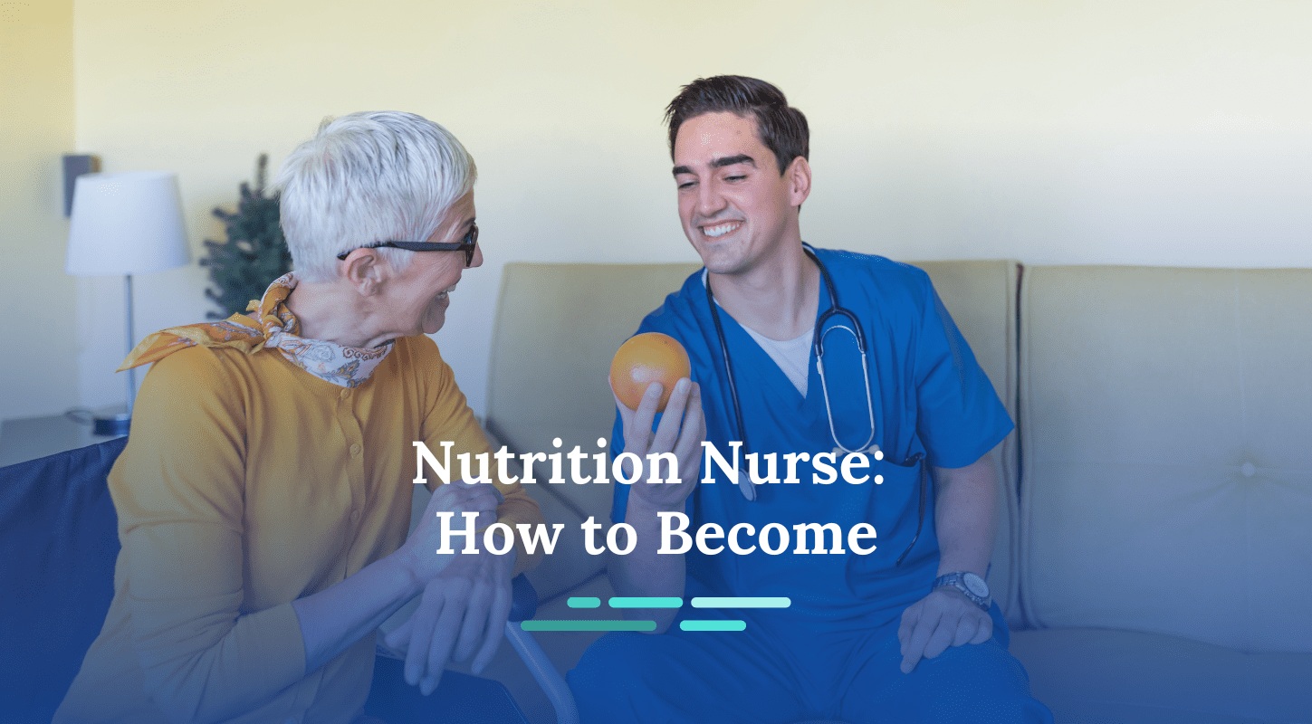 How to Become a Nutrition Nurse