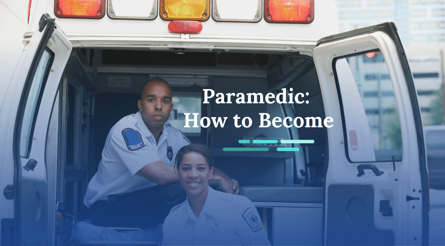 How to Become a Paramedic