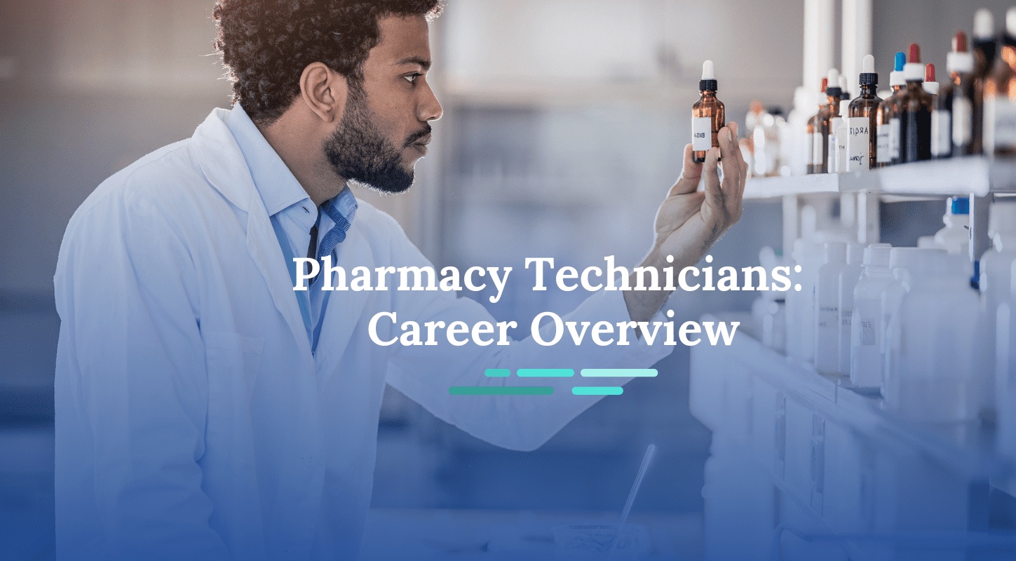 Pharmacy Technician Career Overview