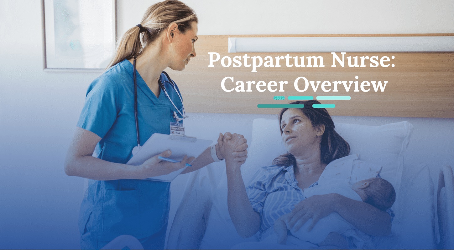 What Is a Postpartum Nurse?