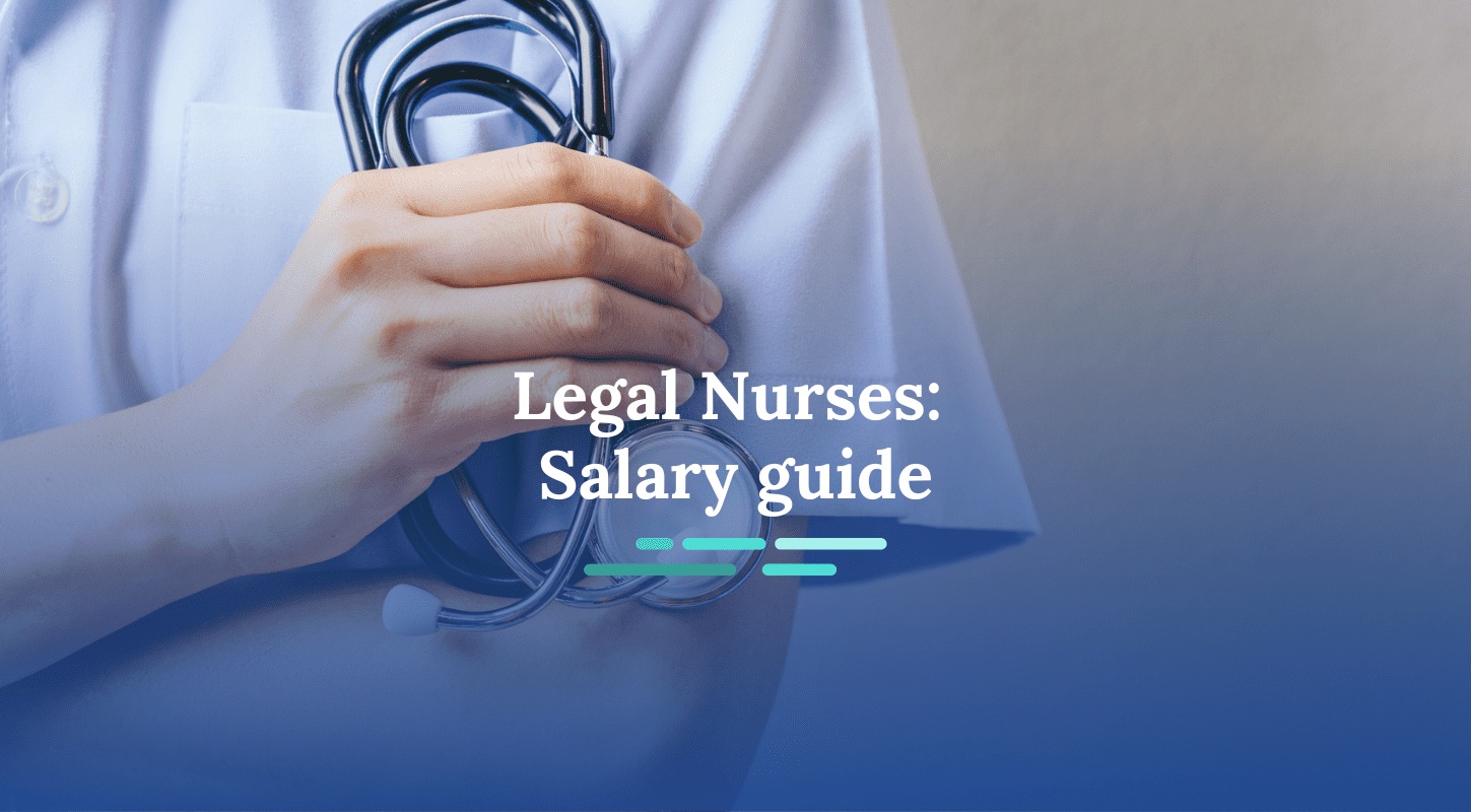 How Much Does a Legal Nurse Make?