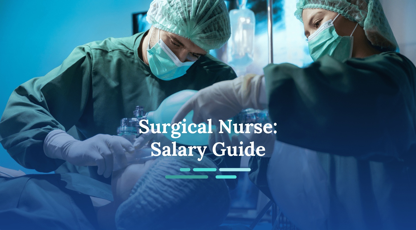 How Much Do Surgical Nurses Make?