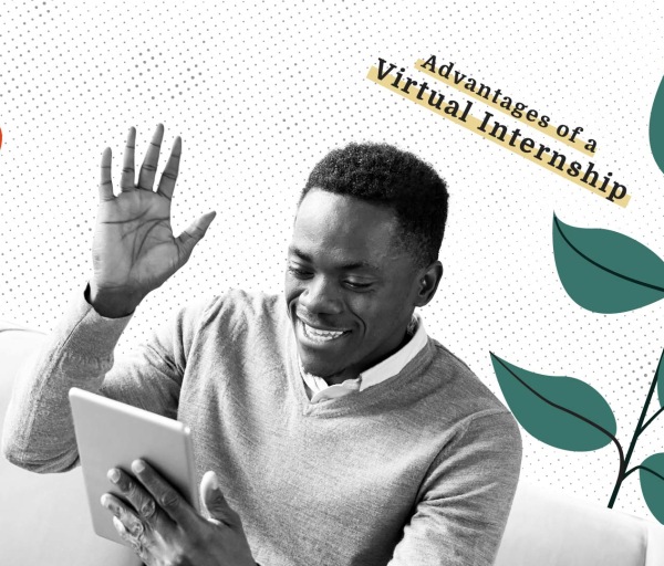 Advantages of a Virtual Internship