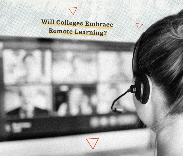 Will Colleges Embrace Virtual Learning Post-COVID-19?